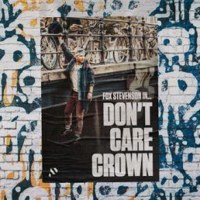 Download track Don't Care Crown Fox Stevenson