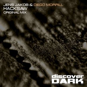 Download track Hacksaw Jens Jakob, Diego. Morrill