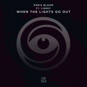 Download track When'the Lights Go Out Paris Blohm, Linney