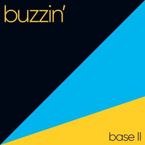 Download track Buzzin' Base II