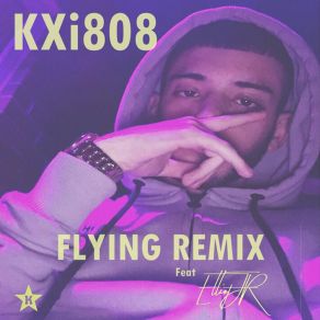 Download track Flying Remix KXi808Elliot Jr