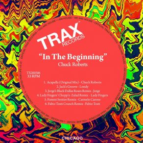 Download track In The Beginning (Lady Fingers Chopp'n Salad Remix) Chuck Roberts