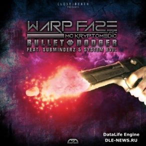 Download track Bulletdodger WARP FA2EMC Kryptomedic