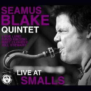 Download track Fear Of Rooming Seamus Blake Quintet