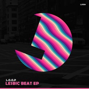 Download track Lesbic Beat L. O. O. P