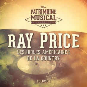 Download track I'll Be There If You Ever Want Me Ray Price