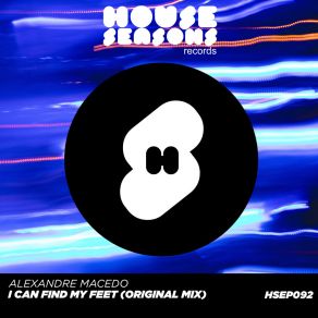 Download track I Cant Find My Feet (Radio Edit) Alexandre Macedo