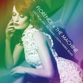 Download track Spectrum (Say My Name) (Calvin Harris Extended Mix) Florence And The Machine