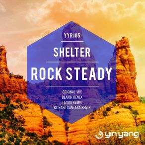 Download track Rock Steady (Original Mix) The Shelter