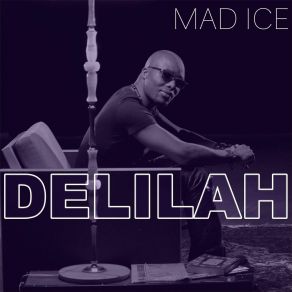 Download track Delilah Mad Ice