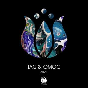 Download track Adze Iag & Omoc