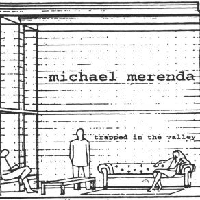 Download track Trapped In The Valley (With The NYC Blues) Michael MerendaThe NYC Blues