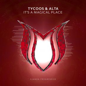 Download track Its A Magical Place (Extended Mix) Tycoos, Alta