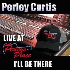 Download track I Hate You (Live) Perley Curtis