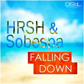 Download track Falling Down (Radio Edit) SobespaHRSH