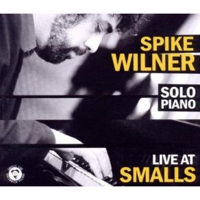 Download track All Too Soon Spike Wilner