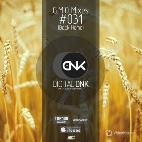 Download track G. M. O Mixes 03 Digital DNK