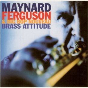 Download track I Love You Maynard Ferguson, Big Bop Nouveau