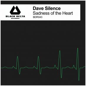 Download track Sadness Of The Heart Dave Silence