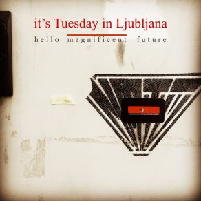 Download track Life After You Left Me With Silence It's Tuesday In Ljubljana