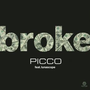 Download track Broke (Club Mix) Picco, Lunascope