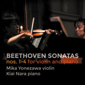 Download track Violin Sonata No. 1 In D Major, Op. 12 No. 1: II. Tema Con Variazioni (Andante Con Moto) Mika Yonezawa, Kiai NaraMoto