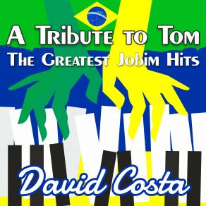 Download track So Danço Samba Antonio Carlos Jobim, David Costa