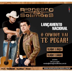 Download track Hoje O'Cowboy Vai'Te Pegar Rionegro E Solimões