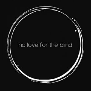 Download track Signs Of Life No Love For The Blind