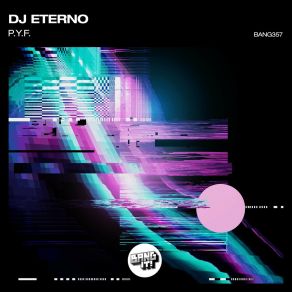 Download track P. Y. F. (Extended Mix) DJ Eterno