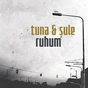 Download track Ruhum Tuna, Sule