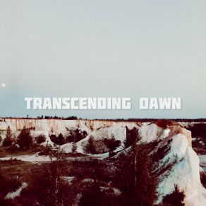 Download track Transcending Dawn TAPELLESMIRROR