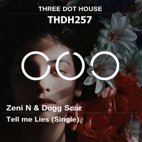 Download track Tell Me Lies (Original Mix) Dogg Scar