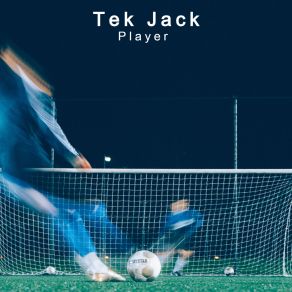 Download track Player (Radio Mix) Tek Jack