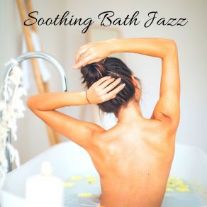 Download track Late Night Bath Jazz Instrumental Relax Center