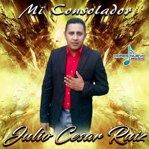 Download track Mi Consolador Julio Cesar Ruiz