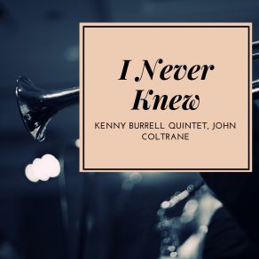 Download track Why I Was Born Kenny Burrell Quintet