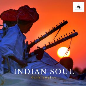 Download track Indian Soul Dark Engine