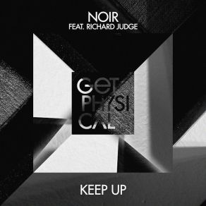 Download track Keep Up (Club Mix) NoirRichard Judge