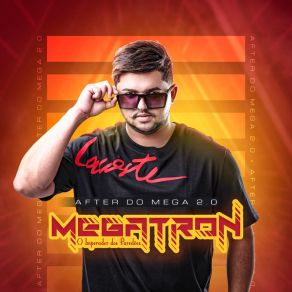 Download track Baile Do Megatron (Arrochadeira) MegatronMC KL