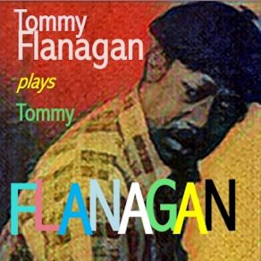 Download track Little Rock Tommy Flanagan Trio