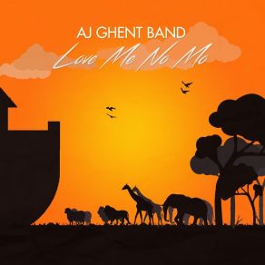 Download track Love Me No Mo' AJ Ghent Band