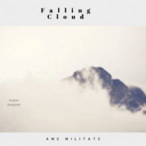 Download track Falling Clouds Ame Militante