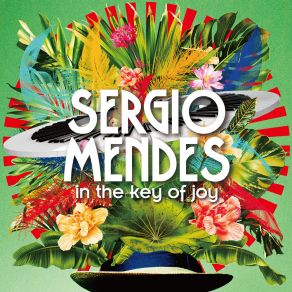 Download track In The Key Of Joy Sérgio MendesBuddy