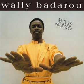 Download track Back To Scales Tonight Wally Badarou