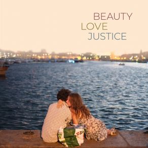 Download track Beauty, Love And Justice Alexander ReichardtHilario Rodeiro