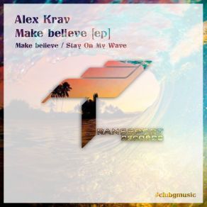 Download track Stay On My Wave (Original Mix) Alex Krav