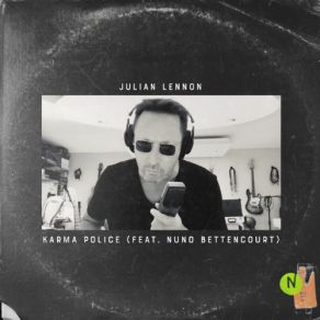 Download track Karma Police Julian Lennon, Nuno Bettencourt