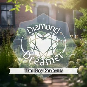 Download track The Sun Is A Beacon Diamond Dreamer