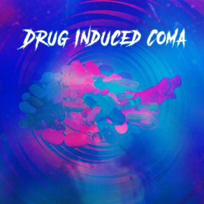 Download track Control Freak Drug Induced Coma